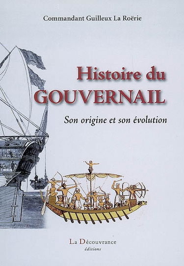 Histoire du gouvernail : son origine et son évolution