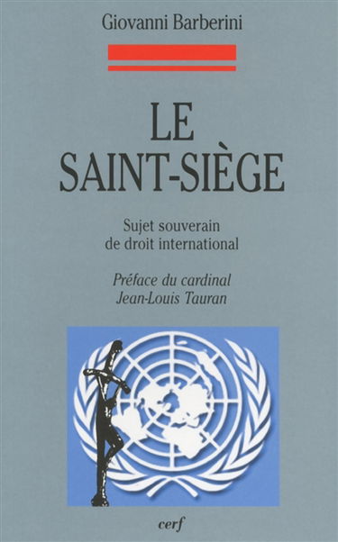 Le Saint-Siège : sujet souverain de droit international