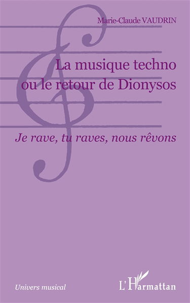 La musique techno ou Le retour de Dionysos : je rave, tu raves, nous rêvons...