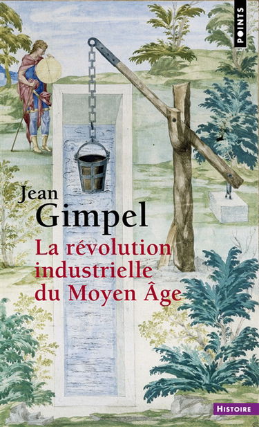 La révolution industrielle du Moyen-Age