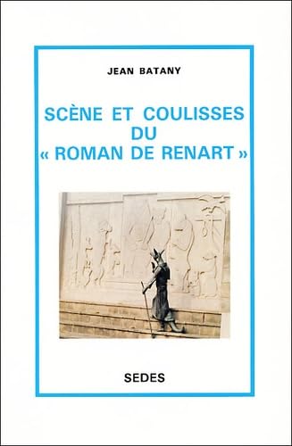 Scène et coulisses du Roman de Renart