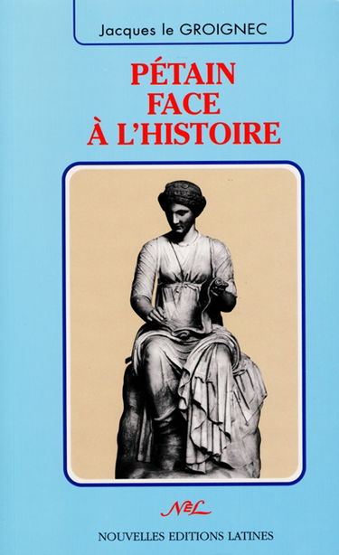 Pétain face à l'histoire