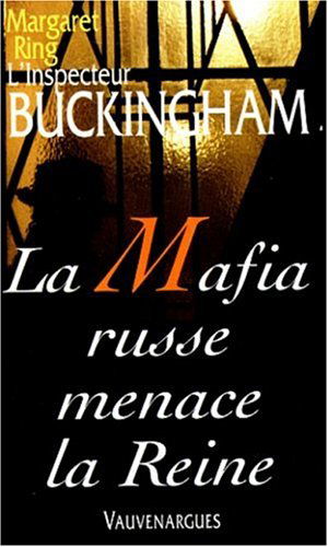 La mafia russe menace la reine