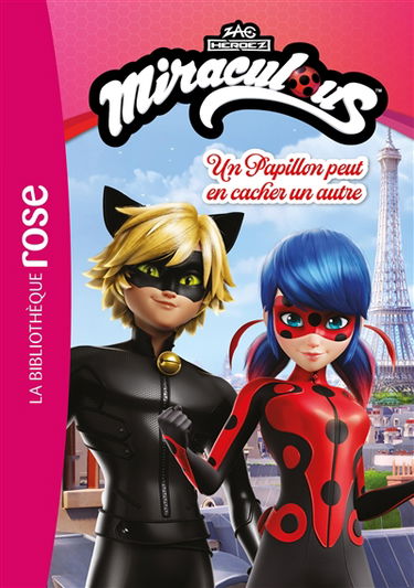 Miraculous. Vol. 1. Un papillon peut en cacher un autre