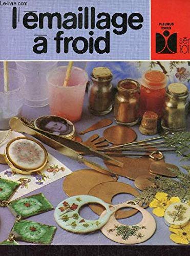 L'Emaillage à froid