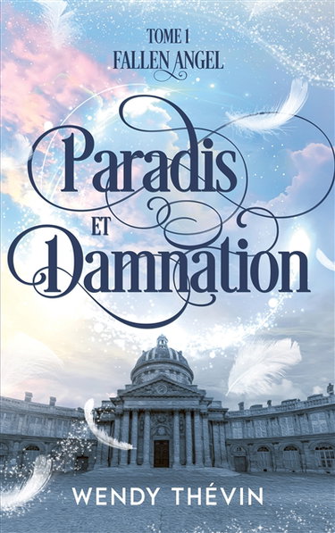 Fallen angel. Vol. 1. Paradis et damnation