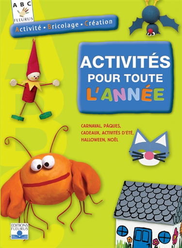 Activités pour toute l'année : activité, bricolage, création