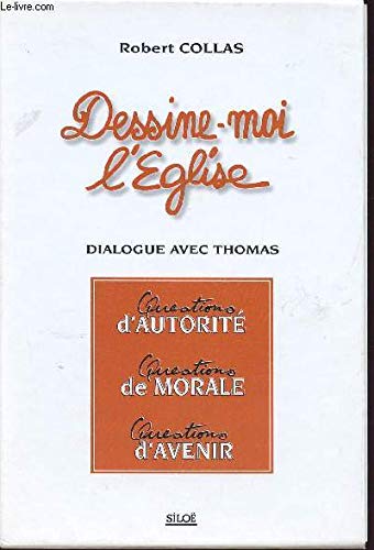 Couverture de Dessine-moi l'église, tome 1 : questions d'autorité Tome 2 : questions de morale. Tome 3 : questions d'avenir