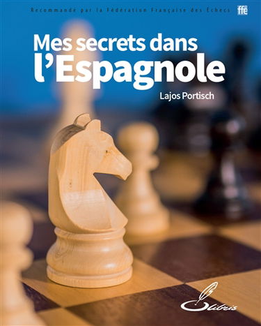 Mes secrets dans l'espagnole : idées et analyses inédites d'un joueur de classe mondiale