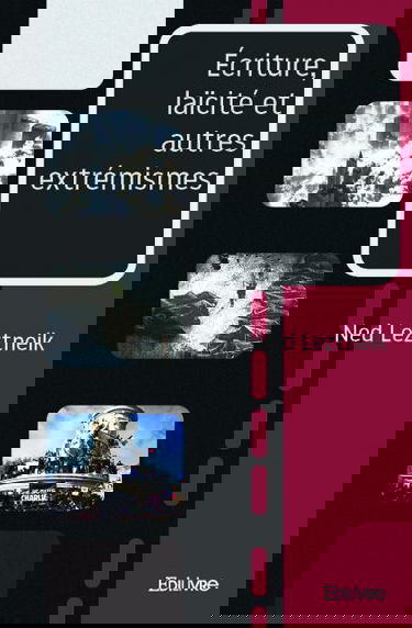 Écriture, laïcité et autres extrémismes