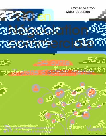 Négociation commerciale : 54 outils, 11 plans d'action métier