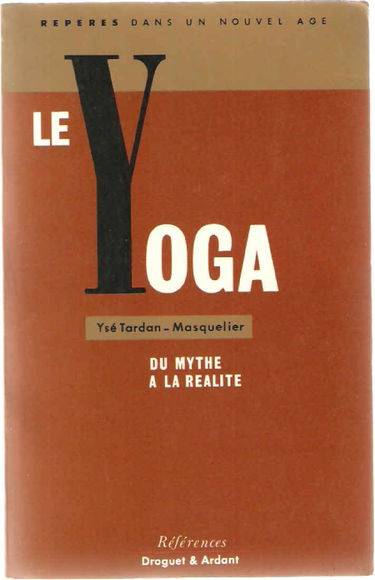 Le yoga : du mythe à la réalité