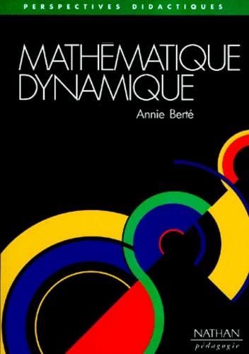 Mathématique dynamique : pour Alice, Boubacar et tous les autres