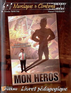 Mon héros : livret pédagogique