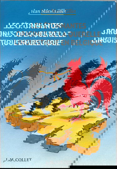 Les étonnantes origines de la querelle linguistique en Belgique.