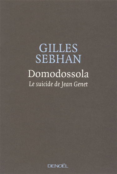 Domodossola : le sucide de Jean Genet