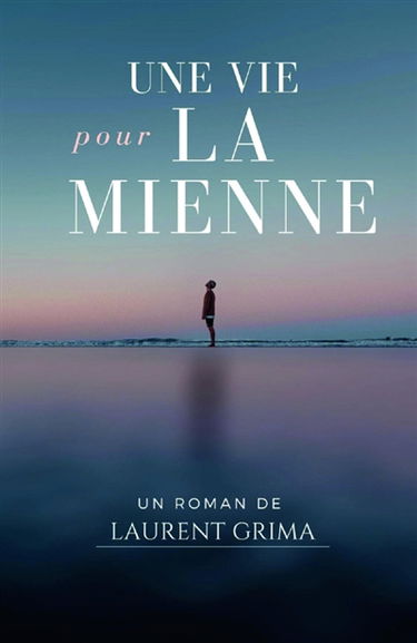 Une vie pour la mienne
