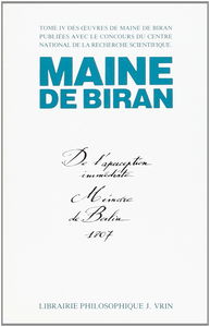 Maine de Biran, oeuvres. Vol. 6. De l'aperception immédiate : mémoire de Berlin 1807