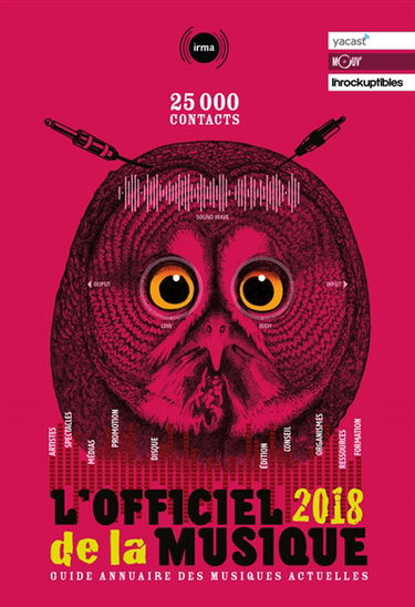 L'officiel de la musique 2018 : guide annuaire des musiques actuelles : 25.000 contacts