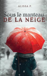 Sous le manteau de la neige