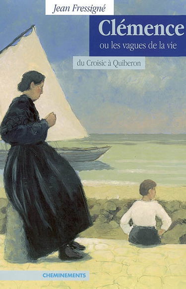 Clémence ou Les vagues de la vie : du Croisic à Quiberon