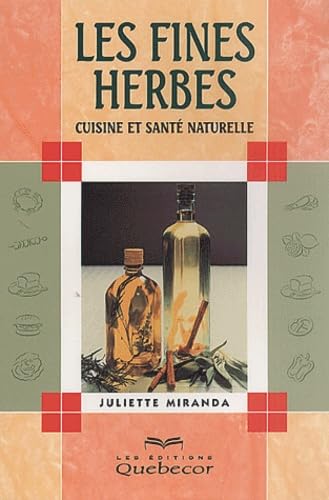 Les fines herbes : Cuisine et santé