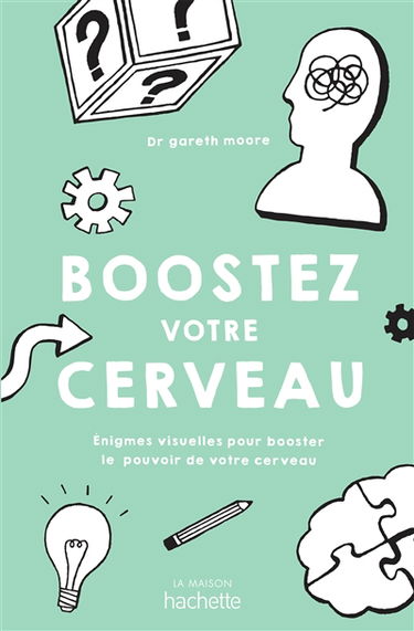 Boostez votre cerveau : énigmes visuelles pour booster le pouvoir de votre cerveau