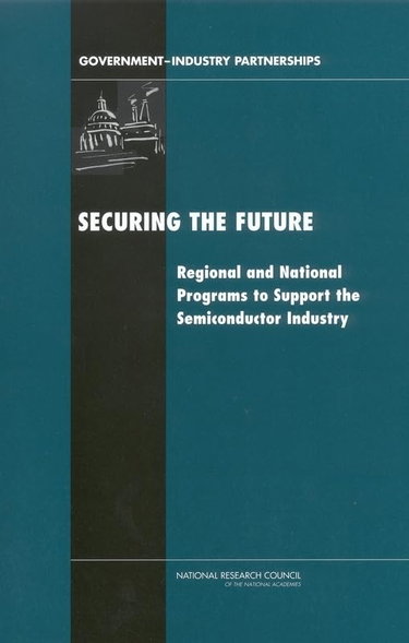 Couverture de Securing the Future: Regional and National Programs to Support the Semiconductor Industry