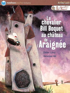 Le chevalier Bill Boquet au château de l'Araignée