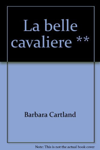 Belle cavaliere ** (La)