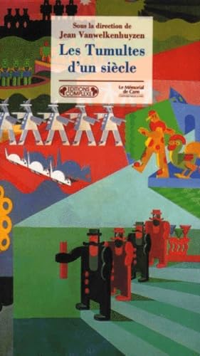 Les tumultes d'un siècle