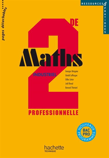 Maths 2de professionnelle industriel : ressources & pratiques