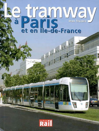 Le tramway à Paris et en Ile-de-France