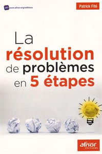 La résolution de problèmes en 5 étapes