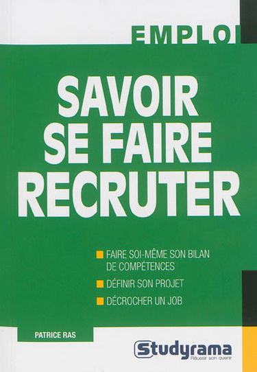 Savoir se faire recruter