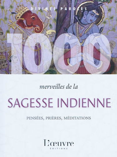 1.000 merveilles de la sagesse indienne