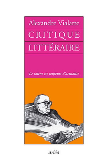Critique littéraire : le talent est toujours d'actualité