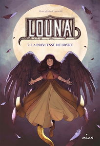 Louna. Vol. 2. La princesse de Bryre