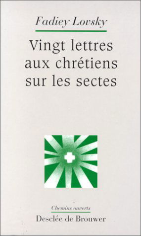 Vingt lettres sur les sectes