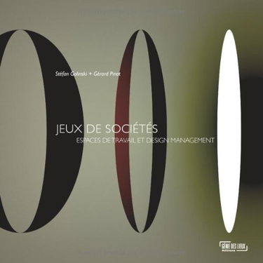 JEUX DE SOCIETES - Espaces de Travail et Design Management