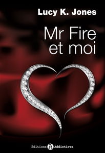 Mr Fire et moi. Vol. 1