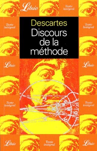 Discours de la methode pour bien conduire sa raison, et chercher la verite da (L