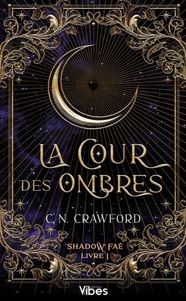 Shadow faé. Vol. 1. La cour des ombres