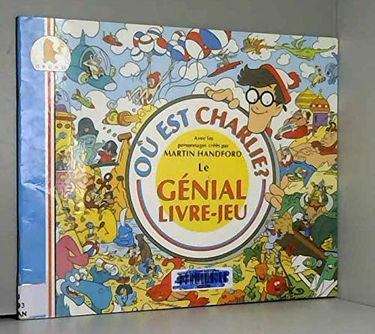 Où est Charlie ? : le génial livre-jeu