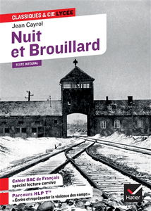 Nuit et brouillard (1956) : texte intégral suivi d'un dossier HLP terminale et d'un cahier lecture cursive français 1re