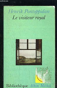 Le visiteur royal et autres nouvelles