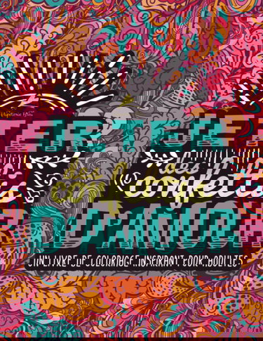 Jeter des confettis d’amour : Un livre de coloriage inspirant pour adultes