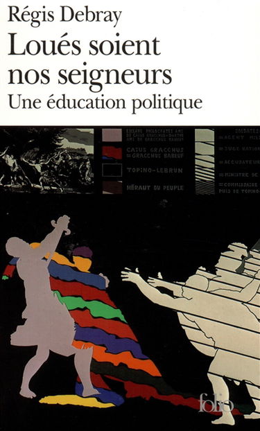 Loués soient nos seigneurs : une éducation politique