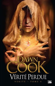 Vérité. Vol. 4. Vérité perdue