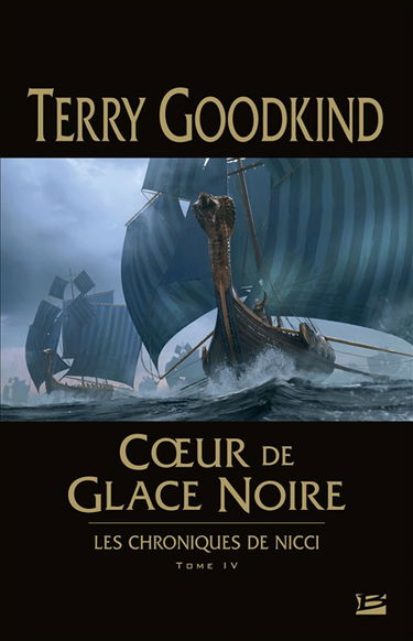 Les chroniques de Nicci. Vol. 4. Coeur de glace noire